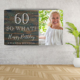 Rustikalisches Holz 60 Na und 60. Geburtstagsfoto Banner