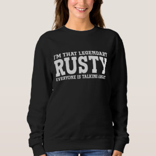 Rusty Persönlicher Name Vorname Funny Rusty Sweatshirt