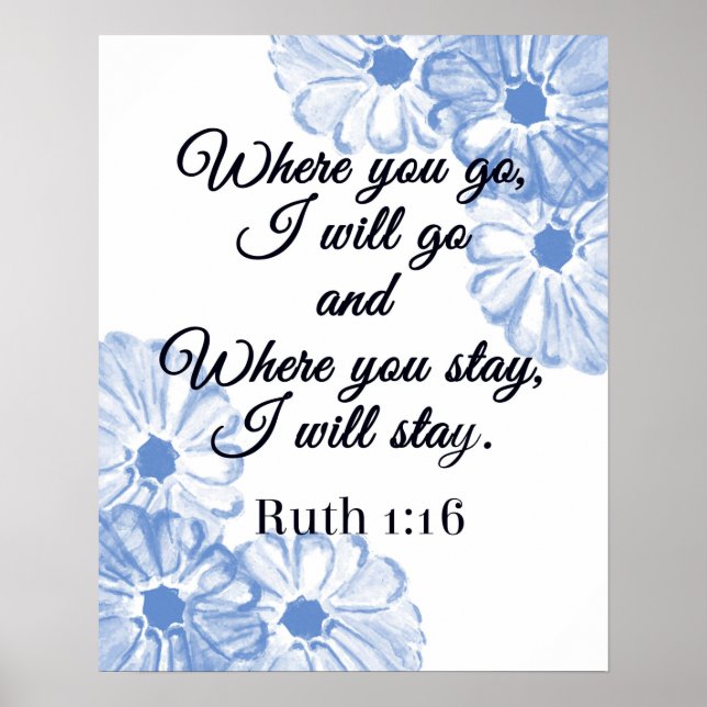 Ruth 1:16 Wo du hingehst, gehe ich zu Blue Floral Poster (Vorne)