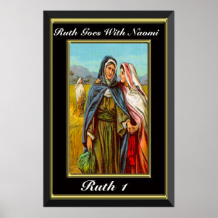 Ruth 1 Ruth geht mit Naomi schwarz und gold Poster