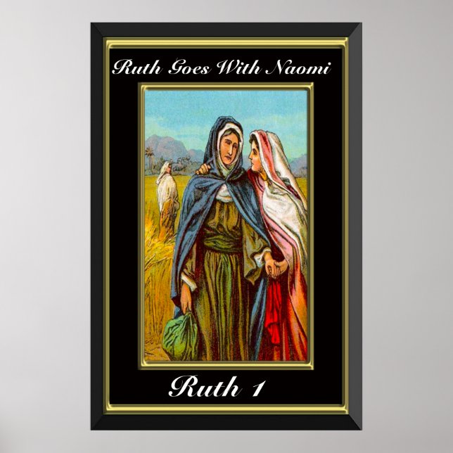 Ruth 1 Ruth geht mit Naomi schwarz und gold Poster (Vorne)
