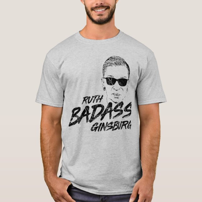 Ruth Badass Ginsburg T-Shirt (Vorderseite)