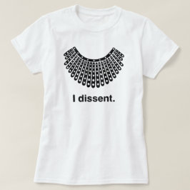 Ruth Bader Ginsburg I Dissent RBG Collar T - Shirt