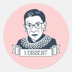 Ruth Bader Ginsburg "I Dissent" Runder Aufkleber