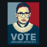 Ruth Bader Ginsburg Modernes Pop Art Vote Poster<br><div class="desc">Politics 2020 Wahl - Modernes Pop-Kunst-Poster des verstorbenen Ruth Bader Ginsburg,  Beigeordneter Richter des Obersten Gerichtshofs. Im Text steht "Abstimmung,  Ihre Rechte hängen davon ab." Ideal für Wähler,  die Joe Biden für den Präsidenten und demokratische Party-Kandidaten unterstützen.</div>
