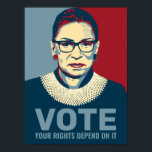 Ruth Bader Ginsburg Modernes Pop Art Vote Poster<br><div class="desc">Politics 2020 Wahl - Modernes Pop-Kunst-Poster des verstorbenen Ruth Bader Ginsburg, Beigeordneter Richter des Obersten Gerichtshofs. Im Text steht "Abstimmung, Ihre Rechte hängen davon ab." Ideal für Wähler, die Joe Biden für den Präsidenten und demokratische Party-Kandidaten unterstützen.</div>