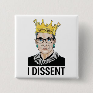 Ruth Bader Ginsburg, Notorious RBG, ich abweichend Button