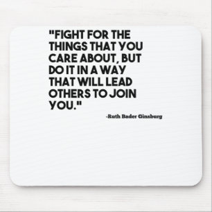 Ruth Bader Ginsburg Quote Care Mousepad