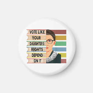 Ruth Bader Ginsburg RBG Quote Girl with B Magnet