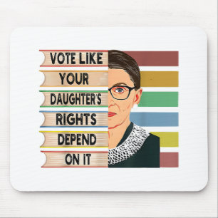 Ruth Bader Ginsburg RBG Quote Girl with B Mousepad