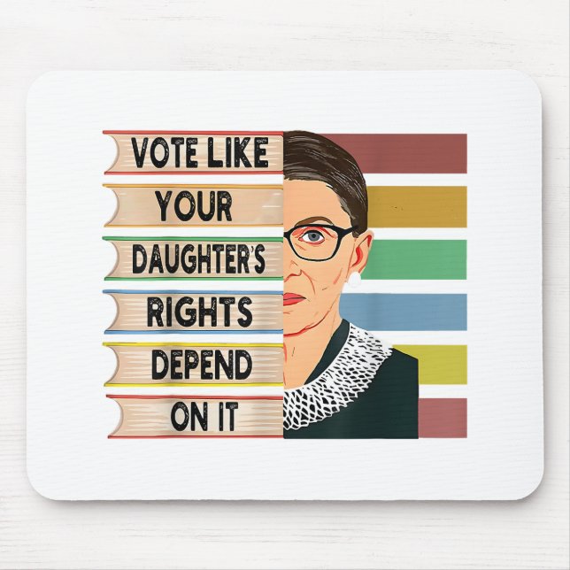 Ruth Bader Ginsburg RBG Quote Girl with B Mousepad (Vorne)