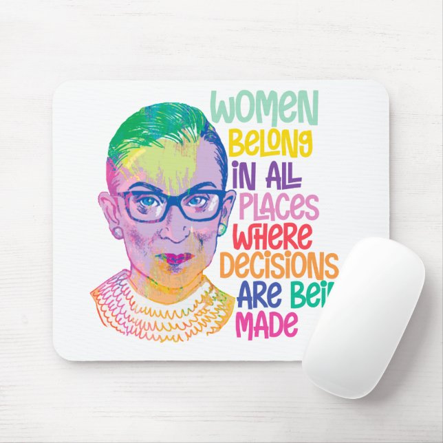 Ruth Bader Ginsburg Women gehören an allen Orten Mousepad (Mit Mouse)