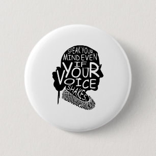 Ruth Bader spricht Ihre Meinung, selbst wenn Ihre  Button