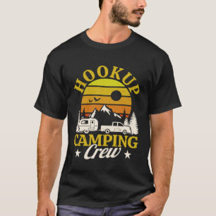 RV Camper Hookup Camping Crew Männer Frauen T-Shirt