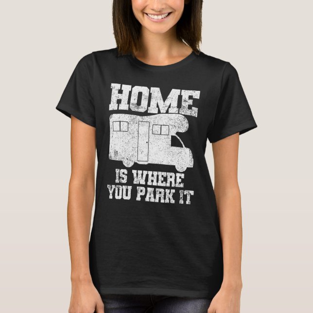 Rv Camping Camper Motorhome Wohnwagen Anhänger T-Shirt (Vorderseite)