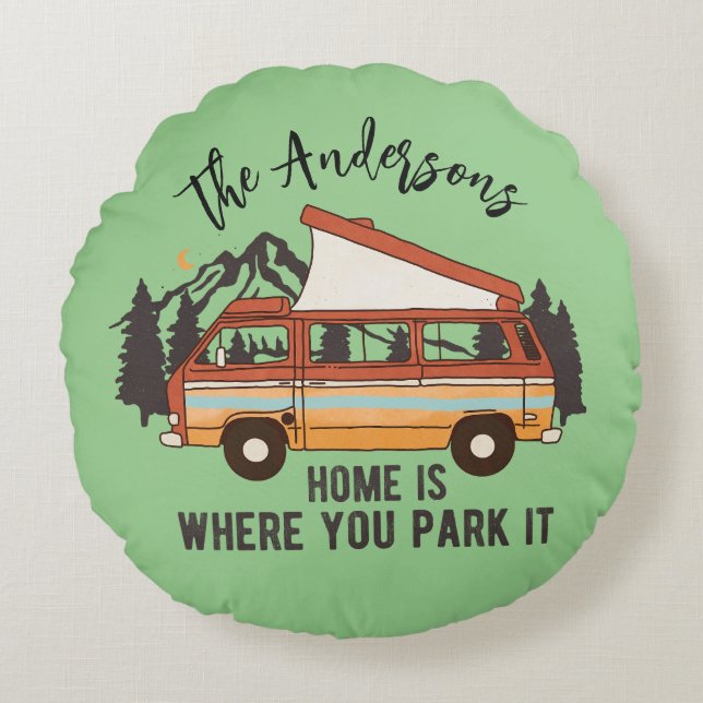RV Camping Tent Trailer Zuhause ist der Ort, an de Rundes Kissen (Vorderseite)