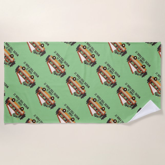 RV Camping Tent Trailer Zuhause ist der Ort, an de Strandtuch (Vorderseite)