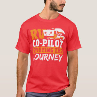 RV CoPilot Genießt die Reise RV Camping Familie T-Shirt
