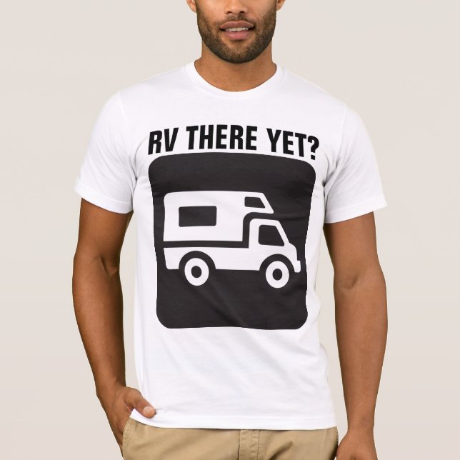 RV DA NOCH?, Funny RV T - Shirt (Vorderseite)