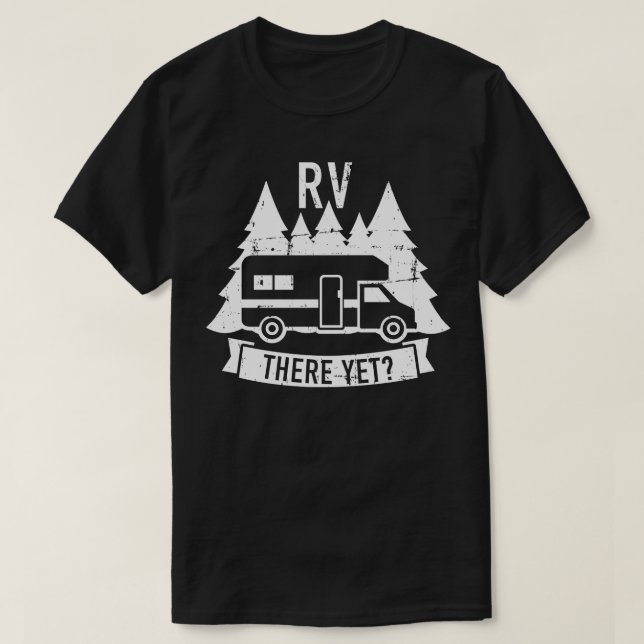 RV dort noch Camping T-Shirt (Design vorne)