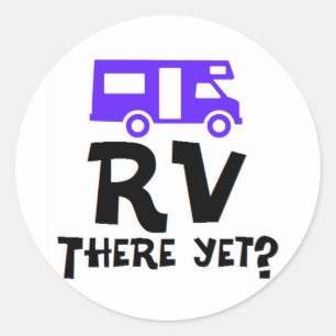 RV dort schon? Runder Aufkleber