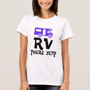 RV dort schon? T-Shirt