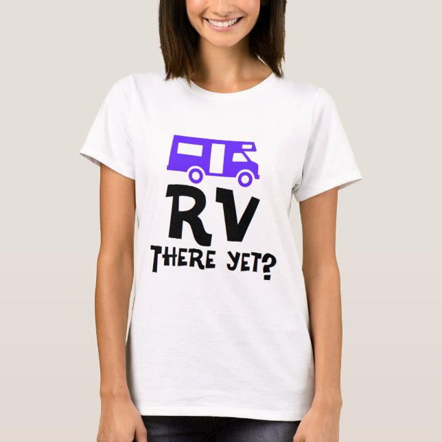 RV dort schon? T-Shirt (Vorderseite)