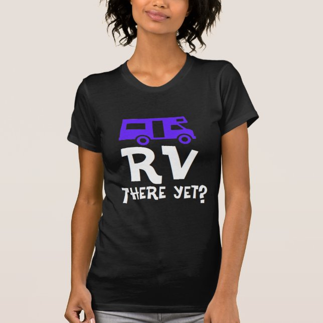 RV dort schon? T-Shirt (Vorderseite)