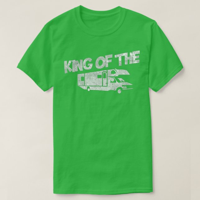 Rv Driver Motorhome Owner Gift - King of the RV T-Shirt (Design vorne)
