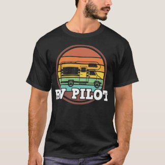 RV Pilot Fahrkollegen von Freizeitfahrzeugen T-Shirt