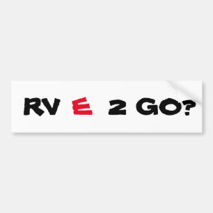 RV (RED)E 2 GO? (SIND WIR BEREIT ZU GEHEN?) AUTOAUFKLEBER