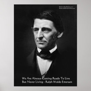 RW Emerson "Bereit zu leben" Weisheitszitate Gesch Poster