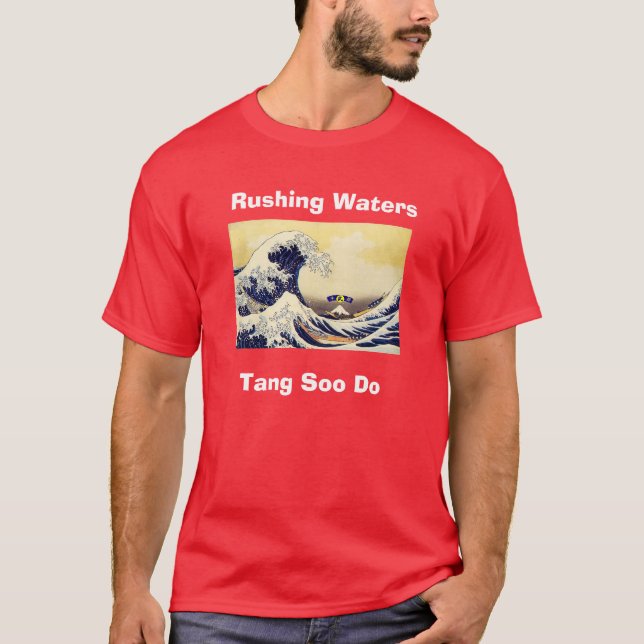 RWTSD T-Shirt, hetzendes Wasser, Tang Soo tun T-Shirt (Vorderseite)