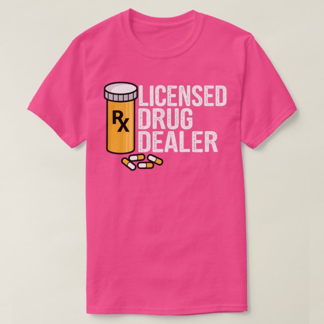 Rx Licised Drug Dealer Funny Pharmacists Drug Sto T-Shirt (Design vorne)