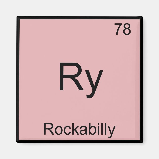Ry - Rockabilly Funny Chemistry Element Symbol T-S Magnet (Vorne)