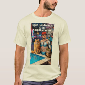 Ryan Goodsnatch & die Soap Opera Cats Tshirt