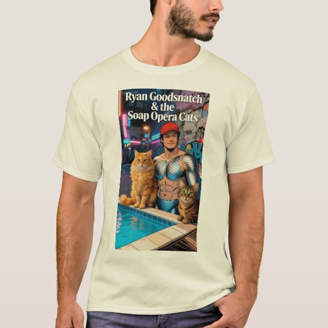 Ryan Goodsnatch & die Soap Opera Cats Tshirt (Vorderseite)