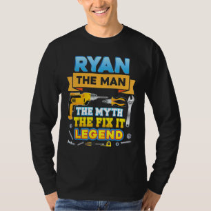 Ryan The Man Myth Fix Legend Vater Day Mechani T-Shirt