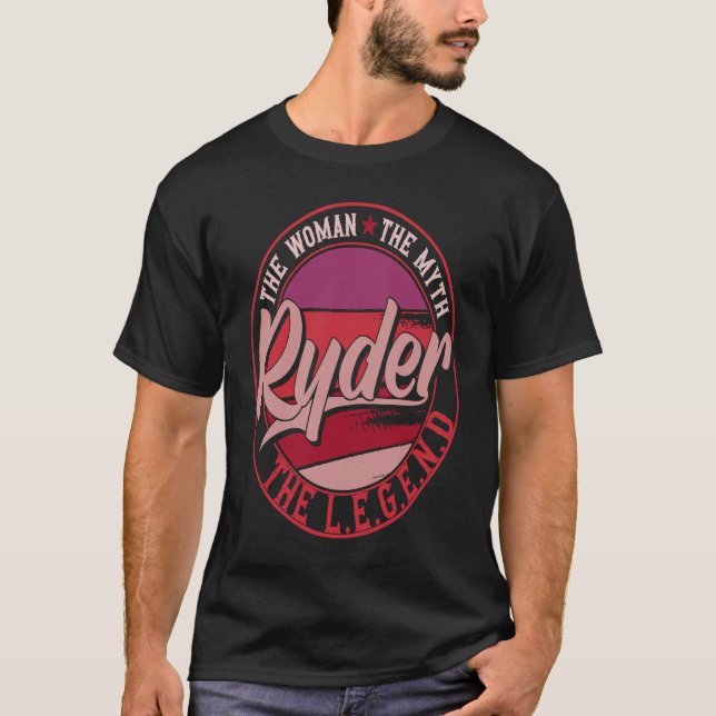 Ryder the Lady of Myth the Legend T-Shirt (Vorderseite)