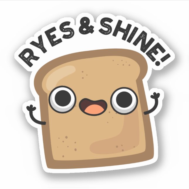 Ryes and Shine Funny Bread Pub Aufkleber (Vorderseite)