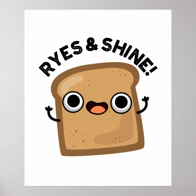 Ryes and Shine Funny Bread Pub Poster (Vorne)