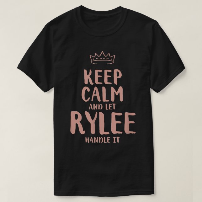 Rylee Keep Calm Personalized Name Friends Funny Bu T-Shirt (Design vorne)