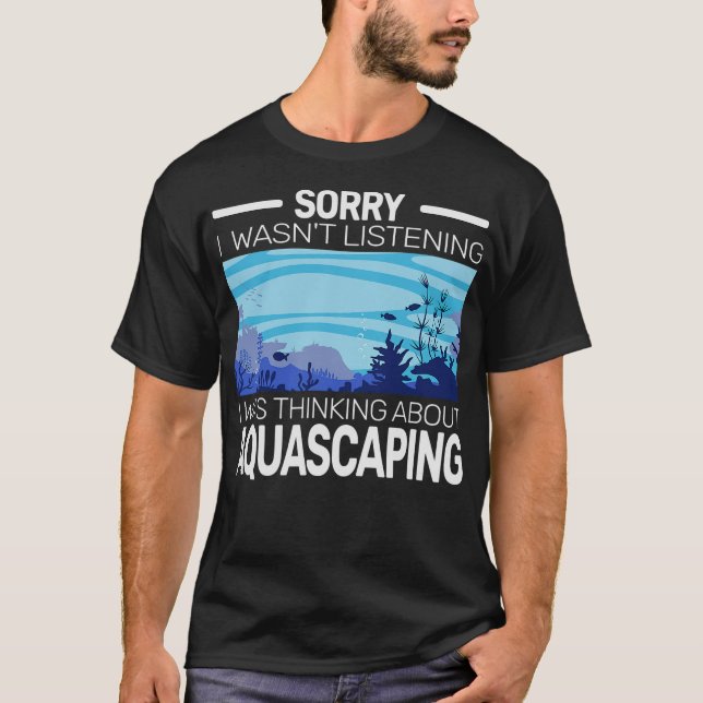 S2 Aquascaping Aquascape Aquascaper (39) T-Shirt (Vorderseite)