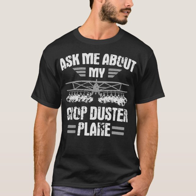 S2 Crop Dusting Crop Duster Cropdusting (48) T-Shirt (Vorderseite)
