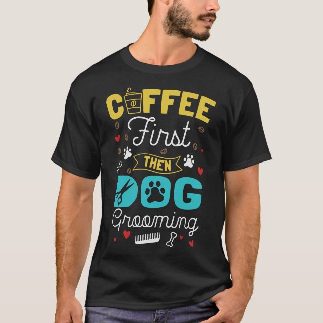 S2 Dog Grooming Dog Groomer (10) T-Shirt (Vorderseite)