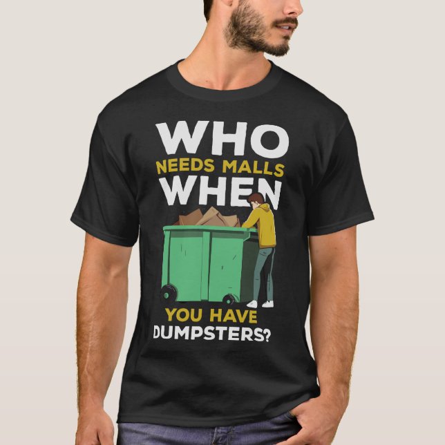 S2 Dumpster Diving (127) T-Shirt (Vorderseite)