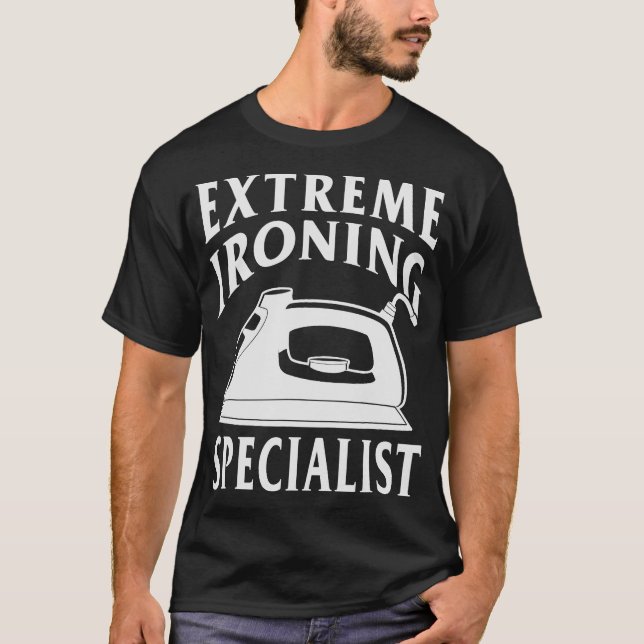 S2 Extreme Ironing Extreme Ironer (37) T-Shirt (Vorderseite)