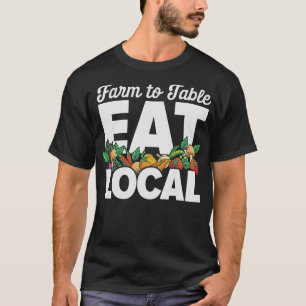 S2-Farm an den Tisch ernähren lokalen landwirtscha T-Shirt