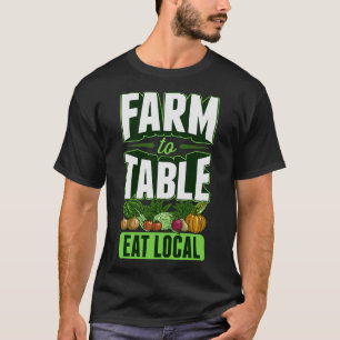 S2-Farm an den Tisch ernähren sich von lokalem lan T-Shirt