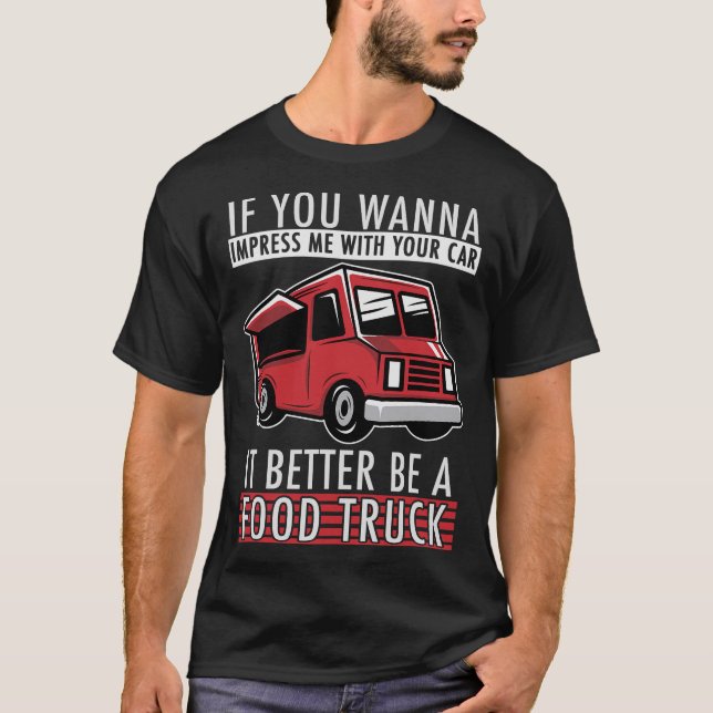 S2 Food Truck Food Trucks (31) T-Shirt (Vorderseite)